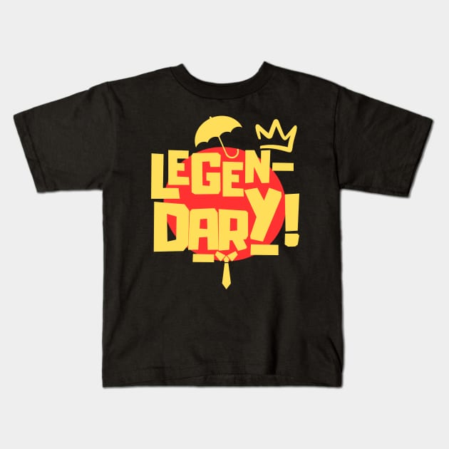 Legen-Wait For It-Dary! Kids T-Shirt by Moulezitouna